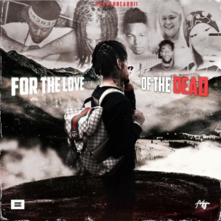 For The Love Of The Dead