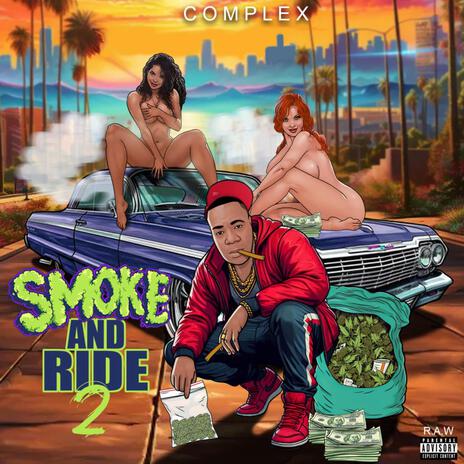 Smoke and ride Pt. 2 | Boomplay Music