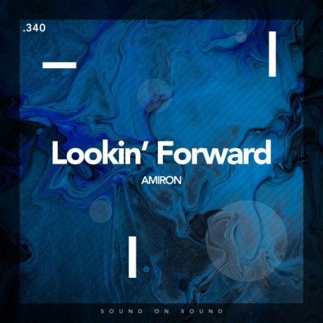 Lookin' Forward (Original Mix)