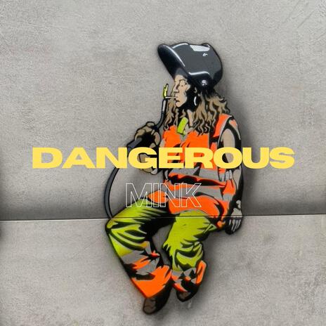 Dangerous | Boomplay Music