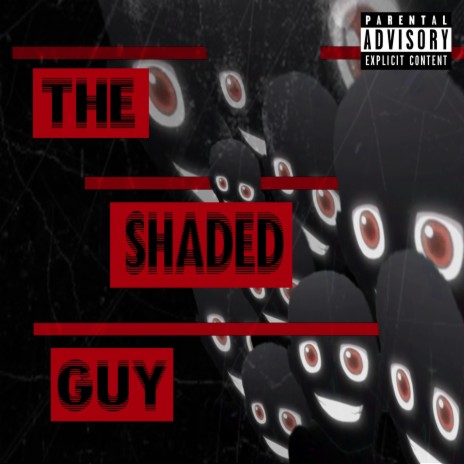 the shaded guy | Boomplay Music