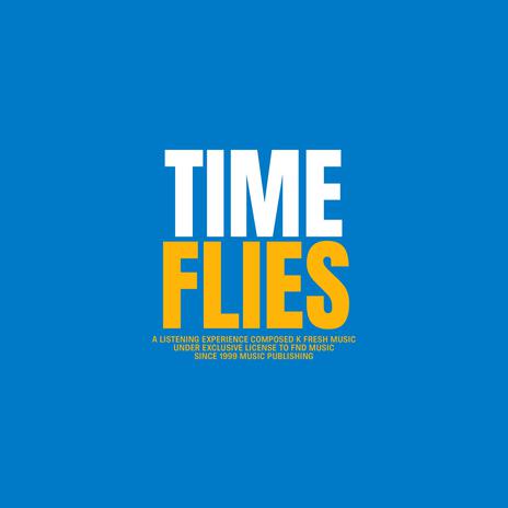 Time Flies | Boomplay Music