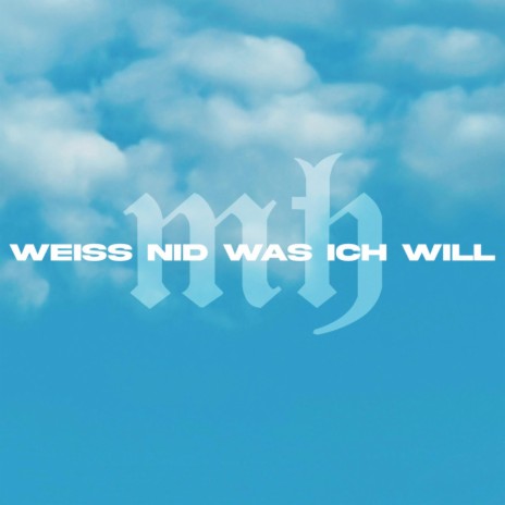Weiss Nid Was Ich Will | Boomplay Music