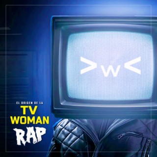 El Origen en Rap de la TV WOMAN de SKIBIDI TOILET