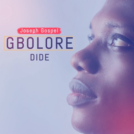 Gbolore Dide | Boomplay Music