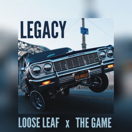 Legacy ft. The Game | Boomplay Music