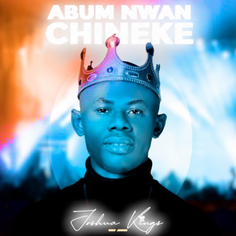 Abum Nwan Chineke | Boomplay Music