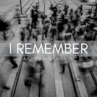 I Remember