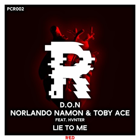 Lie to Me ft. Norlando Namon & Toby Ace & Hvnter | Boomplay Music