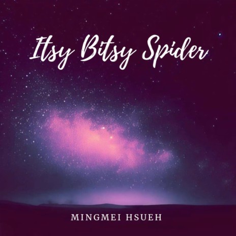 Itsy Bitsy Spider | Boomplay Music