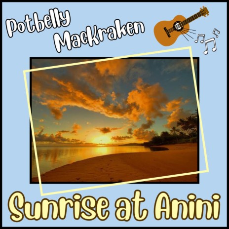 Sunrise at Anini | Boomplay Music