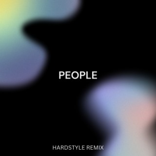 People (Hardstyle Remix)