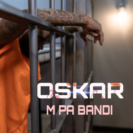 M PA BANDI BY OSKAR | Boomplay Music