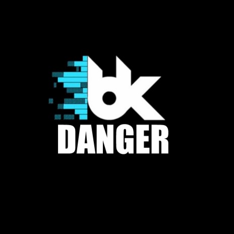 Danger | Boomplay Music