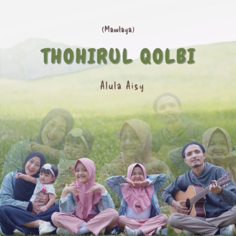 Thohirul Qolbi (Mawlaya) | Boomplay Music