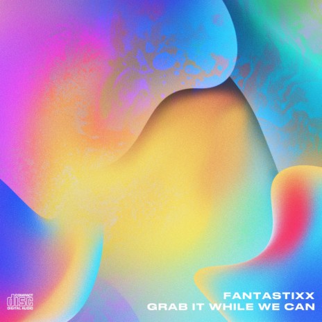 Grab It While We Can ft. FantastixX
