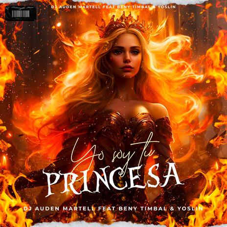 YO SOY TU PRINCESA ft. BENNY TIMBAL & YOSLIN | Boomplay Music