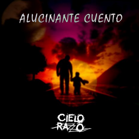 Alucinante Cuento | Boomplay Music