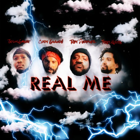 Real Me ft. Tyrez Keaton, Rey Peoplez & Cody Glaude | Boomplay Music