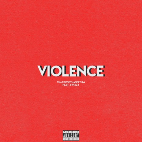 Violence ft. SwizZz | Boomplay Music