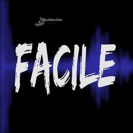 Facile | Boomplay Music
