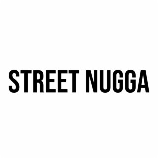 Street nugga (Radio Edit)