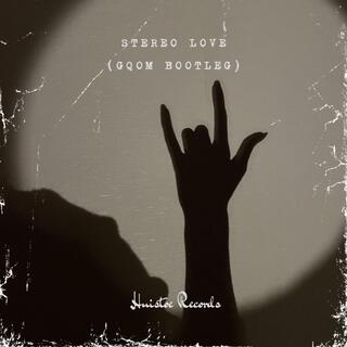 Stereo Love (gqom bootleg)