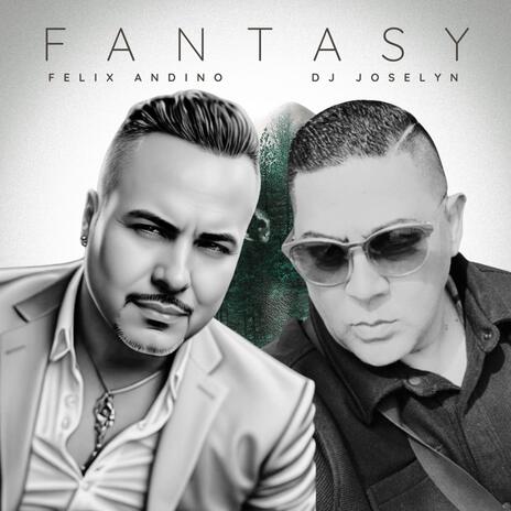 Fantasy (Bachata Version) ft. Dj Joselyn | Boomplay Music