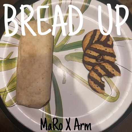 Bread Up ft. Arm | Boomplay Music