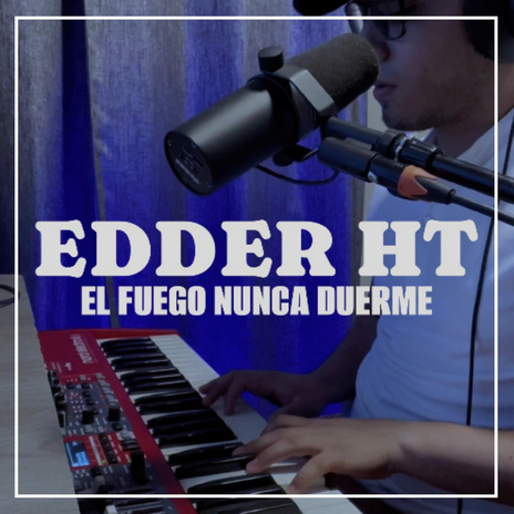 El Fuego Nunca Duerme (Versión Corta) | Boomplay Music