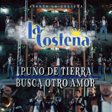 Un Puño De Tierra, Busca Otro Amor | Boomplay Music
