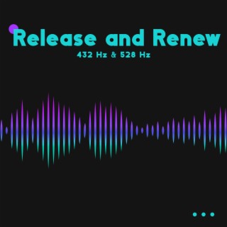 Release and Renew 432 Hz & 528 Hz: Meditation Sound Bath with Sound of Healing Rain, Deep Inner Cleansing, Healing & Relaxation