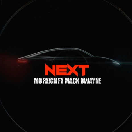 Next ft. Mack Dwayne | Boomplay Music