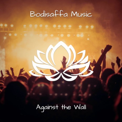 Against the Wall | Boomplay Music