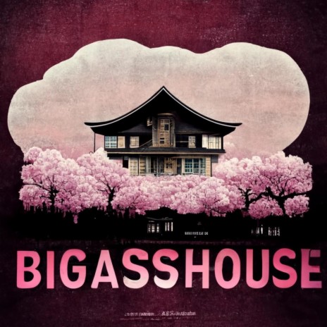 BigAssHouse ft. Anonymous Tha Mo | Boomplay Music