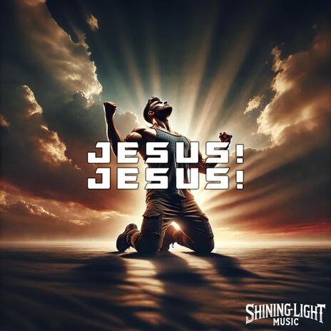 Jesus! Jesus! | Boomplay Music