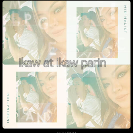 Ikaw At Ikaw Parin | Boomplay Music