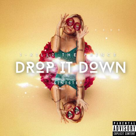 Drop It Down ft. SINister | Boomplay Music