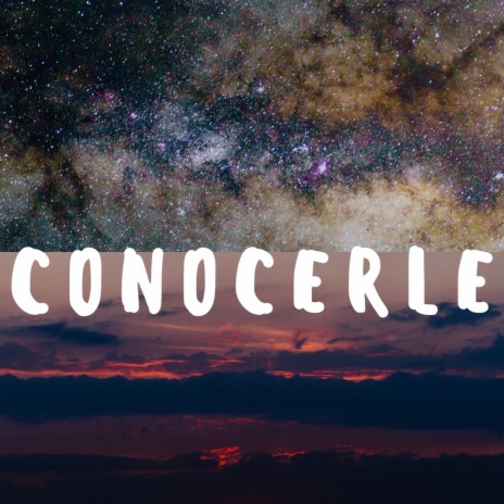 Conocerle | Boomplay Music