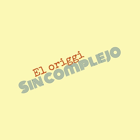 sin complejo | Boomplay Music