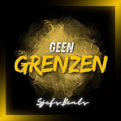 Geen Grenzen | Boomplay Music