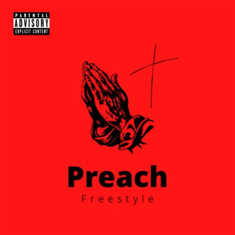 Preach Freestyle | Boomplay Music