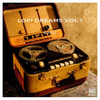 LoFi Dreams: Vol. 1