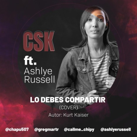 Lo Debes Compartir ft. Ashlye Russell | Boomplay Music