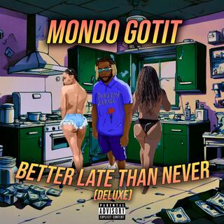 Better Late Than Never (Deluxe)