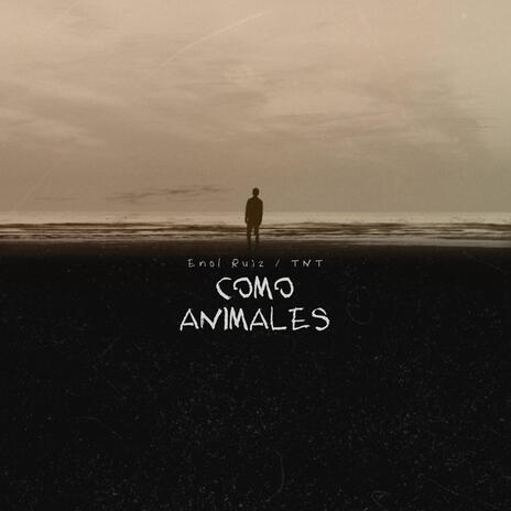 Como animales | Boomplay Music