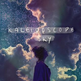 Kaleidoscope Sky lyrics | Boomplay Music