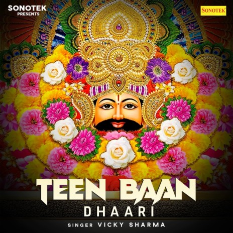 Teen Baan Dhaari | Boomplay Music