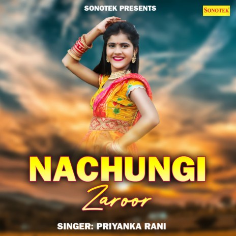 Nachungi Zaroor | Boomplay Music