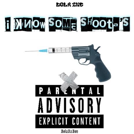 I know some shoota's | Boomplay Music